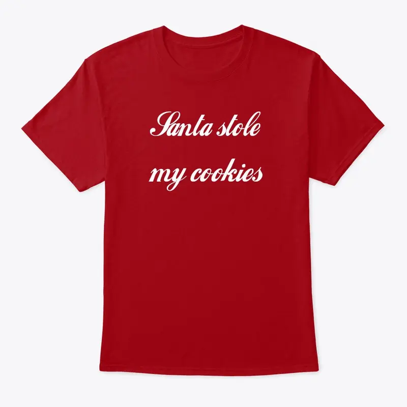 Santa stole my cookies tee