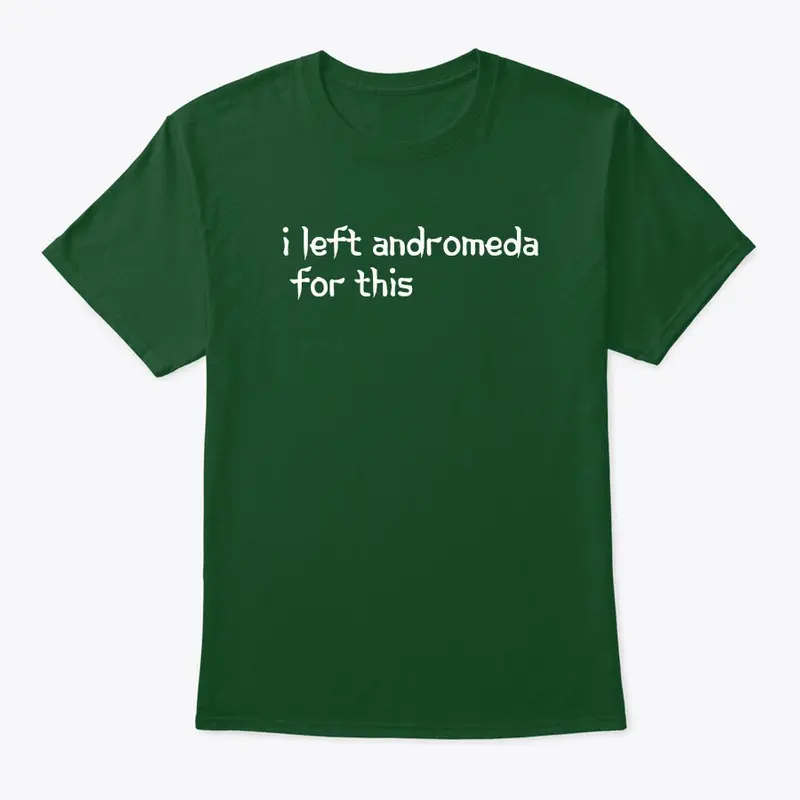 i left Andromeda for this tee